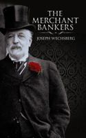 The Merchant Bankers: A Fascinating, Candid Chronicle of the Great Financial Families of the World B0007ENLAK Book Cover