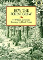 How the Forest Grew 0590460498 Book Cover