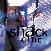 Shack Chic: Art and Innovation In South African Shack-Lands 0620288035 Book Cover