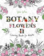 Botany Flowers II Coloring Book for Adults: Garden Spring Flower World Adventure Practice for Stress Relief & Relaxation B08XZHJ3VS Book Cover