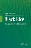 Black Rice: Research, History and Development 3319301527 Book Cover