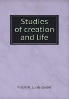 Studies of Creation and Life 1010457403 Book Cover