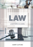 Law, Lawyers And Liars 0244490384 Book Cover