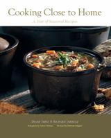 Cooking Close to Home. A Year of Seasonal Cooking 0615227600 Book Cover