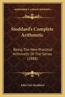 Stoddard's Complete Arithmetic 1120714842 Book Cover