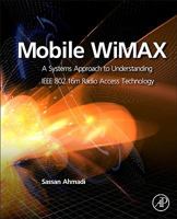 Mobile Wimax: A Systems Approach to Understanding the IEEE 802.16m Radio Access Network 0123749646 Book Cover
