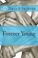Forever Young 1453774777 Book Cover
