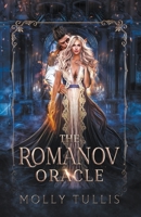 The Romanov Oracle B0BLFYBDNC Book Cover