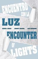 Encounter of Lights, Encuentro de Luces.: Exhibition of three Dominican Artists 1534927506 Book Cover
