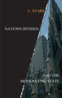 Nations Divided: And the Moderating State 3749714622 Book Cover