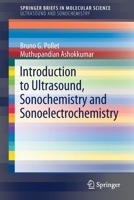 Introduction to Ultrasound, Sonochemistry and Sonoelectrochemistry 3030258610 Book Cover
