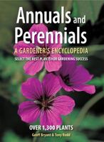 Annuals and Perennials: A Gardener's Encyclopedia 1554078377 Book Cover