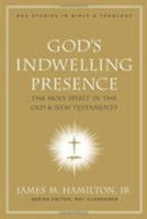God's Indwelling Presence: The Holy Spirit in the Old And New Testaments (Nac Studies in Bible & Theology) 0805443835 Book Cover
