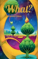 What? B0DWCPXN7M Book Cover