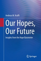 Our Hopes, Our Future: Insights from the Hope Barometer 3662662043 Book Cover