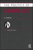 Politics of Conflict: A Survey 1857435818 Book Cover