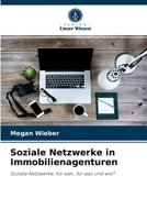 Soziale Netzwerke in Immobilienagenturen: Soziale Netzwerke, für wen, für was und wie? 6204067737 Book Cover