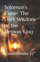 Solomon's Curse: The Dark Wisdom of the Demon King B0GGB3W586 Book Cover