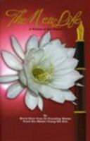 The New Life, A Volume of Zen Poetry 0967647983 Book Cover