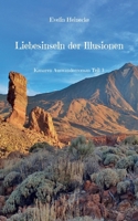 Liebesinseln der Illusionen: Kanaren Auswanderroman Teil 3 (German Edition) 3769313437 Book Cover