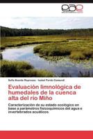 Evaluacion Limnologica de Humedales de La Cuenca Alta del Rio Mino 365901074X Book Cover