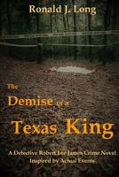 The Demise of a Texas King 1440195064 Book Cover