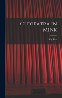Cleopatra in Mink 1013999320 Book Cover