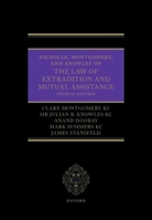 Nicholls, Montgomery, and Knowles on The Law of Extradition and Mutual Assistance 0198754248 Book Cover