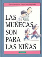 Las Munecas Son Para Las Ninas 8416578567 Book Cover