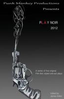 PL.A.Y Noir 2012 1523620676 Book Cover