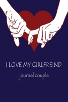 I Love My Girlgreind: notebook/journal couple 1655249800 Book Cover