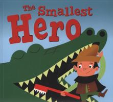 The Smallest Hero 1862336776 Book Cover