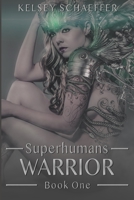 Warrior (Superhumans) B088B24JJ7 Book Cover