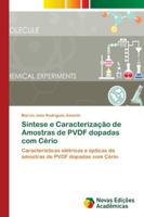 Síntese e Caracterização de Amostras de PVDF dopadas com Cério 6139615410 Book Cover