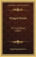 Winged Words or Truth Re-Told 0353897698 Book Cover