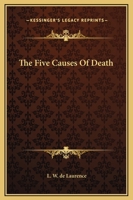 The Five Causes Of Death 142533329X Book Cover