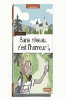 Sans réseau c'est l'horreur ! 2809661987 Book Cover