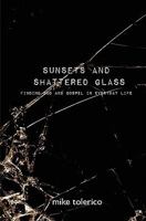 Sunsets and Shattered Glass 0982638213 Book Cover