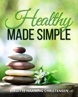 Healthy Made Simple 1945304367 Book Cover