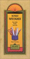 Pocket Paper Engineer: How to Make Pop-Ups Step-by-Step 0962775207 Book Cover
