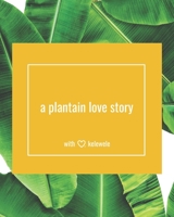 A Plantain Love Story B089M1J116 Book Cover