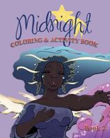 Midnight Coloring and Activity Book 2 153957881X Book Cover