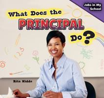 What Does the Principal Do? 1477765344 Book Cover