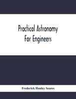 Practical Astronomy for Engineers 1018124896 Book Cover
