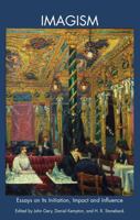 Imagism: Essays on Initiation, Impact and Influence 1608011135 Book Cover