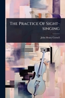 The Practice of Sight-Singing 1024870529 Book Cover