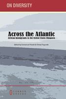 Across the Atlantic: African Immigrants in the United States Diaspora 1863357882 Book Cover