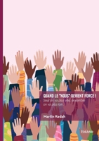 Quand le "nous" devient force !: Seul on va plus vite, ensemble on va plus loin. (French Edition) 2414824727 Book Cover