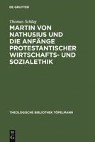 Martin Von Nathusius Und Die Anf Nge Protestantischer Wirtschafts- Und Sozialethik 3110158620 Book Cover