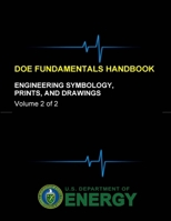 Doe Fundamentals Handbook - Engineering Symbology, Prints, and Drawings (Volume 2 of 2) 1365110532 Book Cover